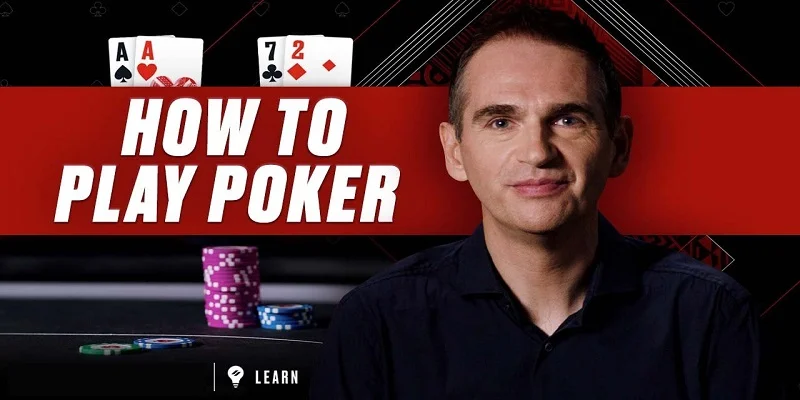 Cách Chơi Poker Dễ Thắng Nhất Như Các Đại Cao Thủ Thực Thụ